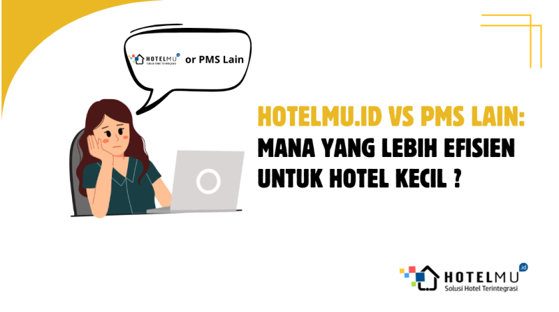 hotelmuid-vs-pms-lain-mana-yang-lebih-efisien-untuk-hotel-kecil