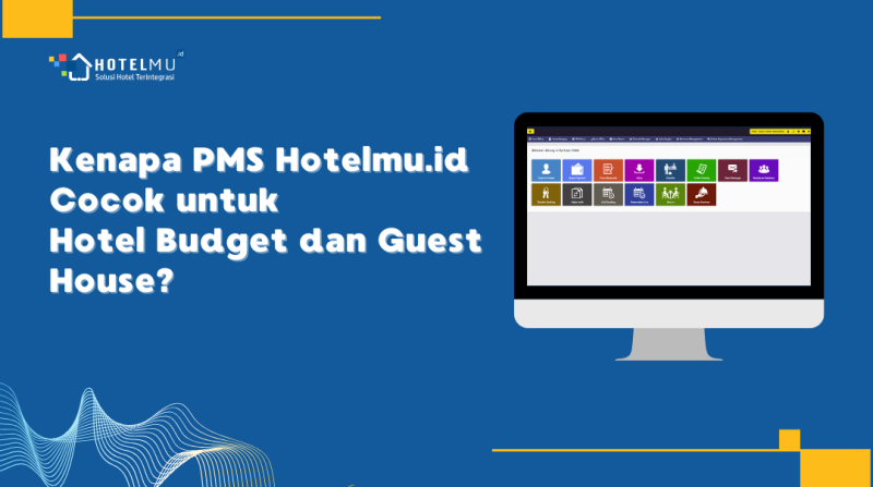 kenapa-pms-hotelmuid-cocok-untuk-hotel-budget-dan-guest-house