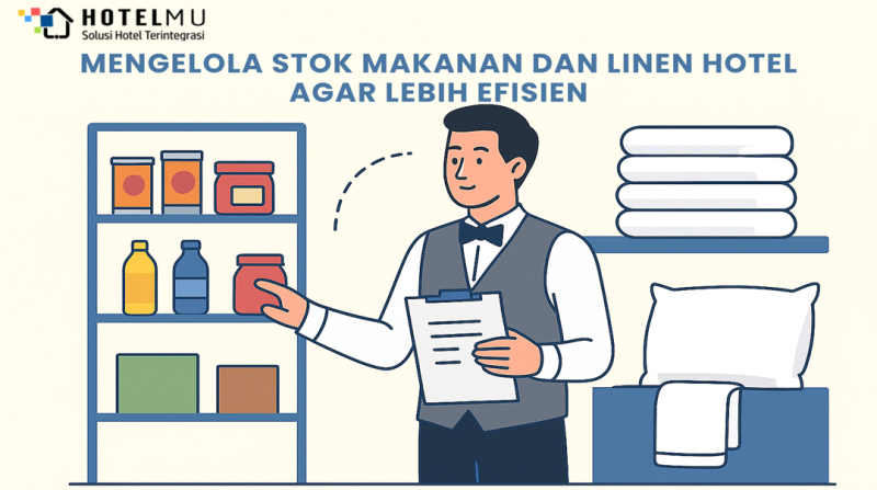 mengelola-stok-makanan-dan-linen-hotel-agar-lebih-efisien