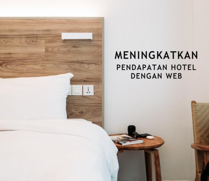 tips-meningkatkan-penjualan-kamar-melalui-website-hotel